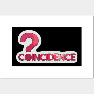 Coincidence Design Posters and Art